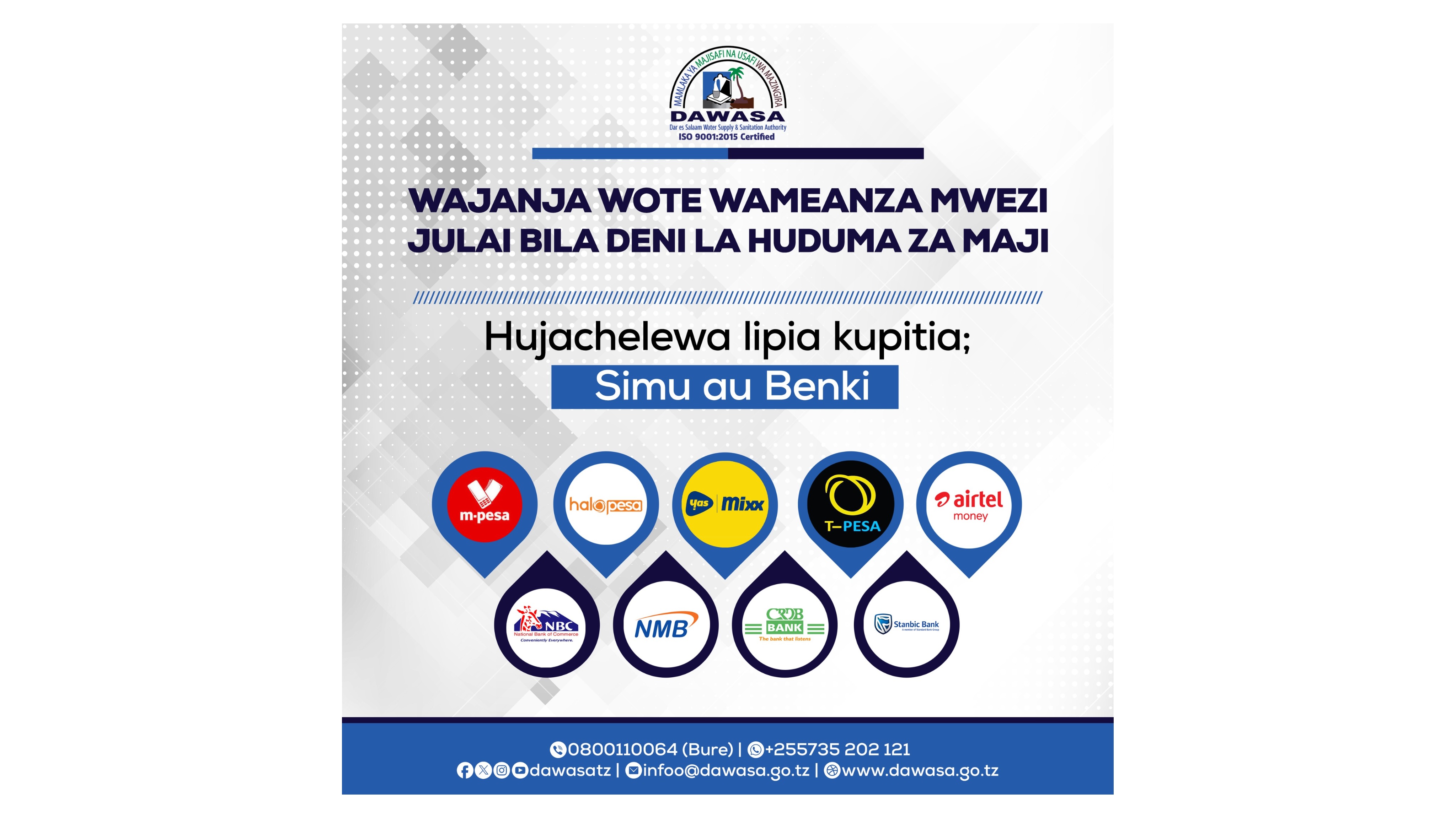 WAJANJA WOTE WAMEANZA MWEZI JULAI BILA DENI LA HUDUMA ZA MAJI