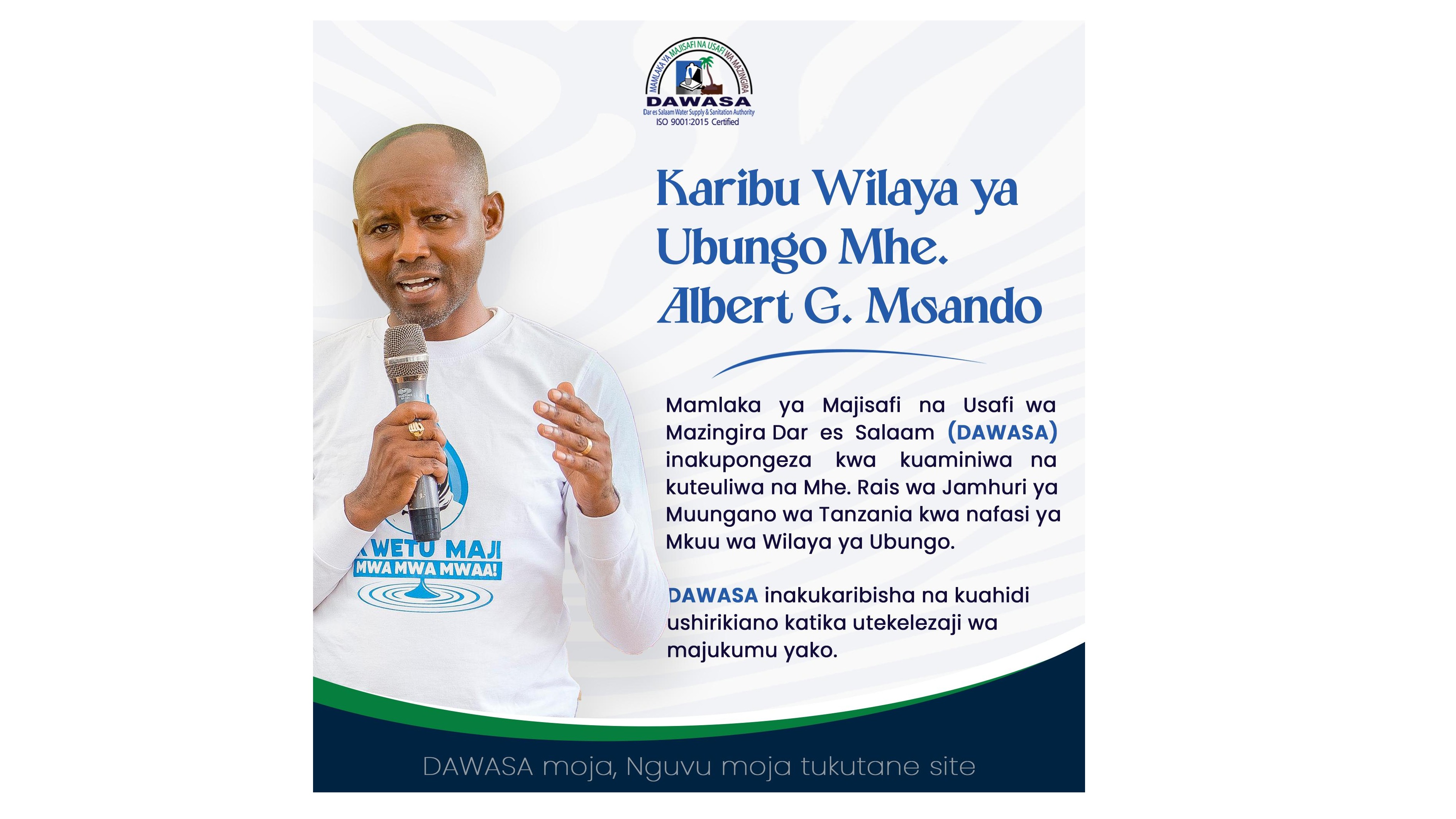KARIBU WILAYA YA UBUNGO MHE. ALBERT G. MSANDO